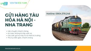 Gửi hàng tàu hỏa tuyến Hà Nội - Nha Trang nhanh chóng, an toàn, tiết kiệm cùng Vận tải Bắc Nam